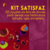 KIT SATISFAZ.