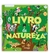 Pequenos Curiosos - O Livro da Natureza