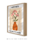 Quadro Decorativo Happiness Is Fresh Flowers