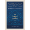 Astrologia Védica - Desvendando os Mistérios do Zodíaco