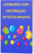 LUCRANDO COM DECORAÇÃO DE FESTAS INFANTIS