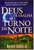 Deus trabalha no turno da noite