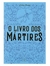 O Livro dos Mártires