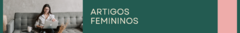 Banner da categoria Artigos Femininos