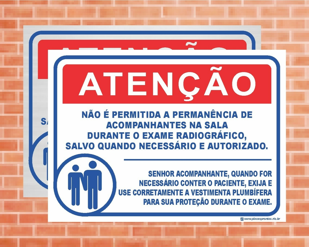 Placa Atenção Não é permitida acompanhantes na sala de exame