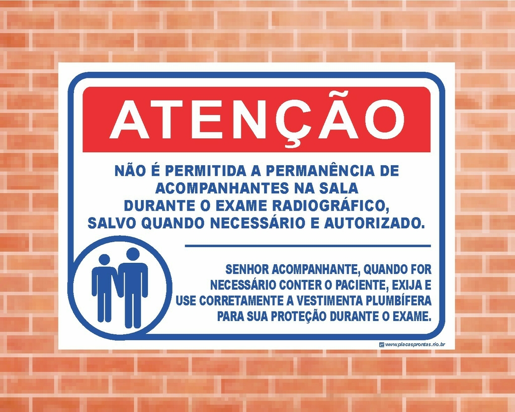 Placa Atenção Não é permitida acompanhantes na sala de exame