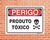 Placa Perigo Produto Tóxico (Cod: PE20) na internet