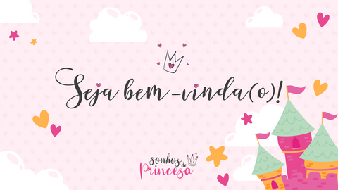 Imagem do banner rotativo SONHOS DE PRINCESA