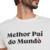 CAMISETA PAI - MELHOR PAI - online store