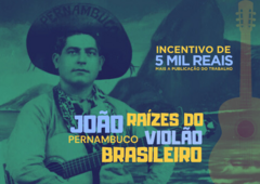 JOÃO PERNAMBUCO - RAÍZES DO VIOLÃO BRASILEIRO