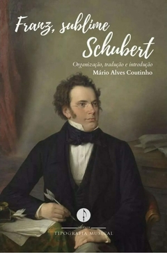 FRANZ, SUBLIME SCHUBERT