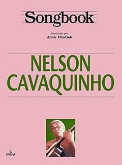 SONGBOOK NELSON CAVAQUINHO – ALMIR CHEDIAK