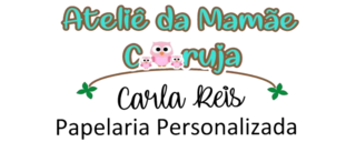 Ateliê da Mamãe Coruja - Carla Reis