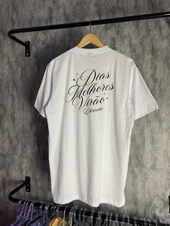 Camiseta Chronic “Dias Melhores Virão”