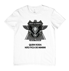 Camiseta - Quem Roda Não Fica de Mimimi