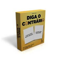 Diga o contrário