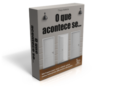 O que acontece se...