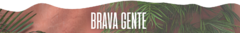 Banner da categoria Brava Gente