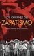 Los Orígenes del Zapatismo