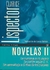 Novelas II (La manzana en lo oscuro, La pasión según G.H., Un aprendizaje o el libro de los placeres