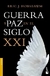 Guerra y paz en el siglo XXI