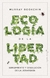 Ecologia de la libertad