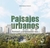 PAISAJES URBANOS. AUTORES CONTEMPORANEOS