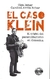 El caso Klein