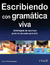 ESCRIBIENDO CON GRAMATICA VIVA