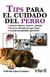 TIPS PARA EL CUIDADO DEL PERRO