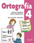 ORTOGRAFIA 4 PRACTICAS ORTOGRAFICAS PARA EL LENGUAJE ESCRITO