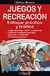 JUEGOS Y RECREACION