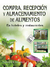 COMPRAR, RECEPCIÓN Y ALMACENAMIENTO DE ALIMENTOS