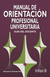 ORIENTACION PROFESIONAL UNIVERSITARIA, GUIA DEL DOCENTE