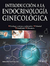 INTRODUCCION A LA ENDOCRINOLOGIA GINECOLOGICA