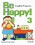 BE HAPPY 3 ENGLISH PROGRAM CD INCLUDED