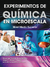 EXPERIMENTOS DE QUIMICA EN MICROESCALA