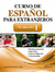 CURSO DE ESPANOL PARA EXTRANJEROS AVANZADO 1