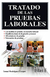 TRATADO DE LAS PRUEBAS LABORALES