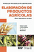 ELABORACION DE PRODUCTOS AGRICOLAS