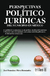 PERSPECTIVAS POLITICO JURIDICAS DEL MUNICIPIO EN MEXICO