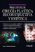 PRINCIPIOS DE CIRUGIA PLASTICA, RECONSTRUCTIVA Y ESTETICA