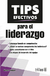 TIPS EFECTIVOS PARA EL LIDERAZGO