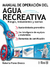 MANUAL DE OPERACION DEL AGUA RECREATIVA