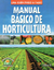 MANUAL BASICO DE HORTICULTURA