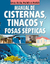 MANUAL DE CISTERNAS, TINACOS Y FOSAS SEPTICAS