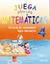 JUEGA CON LAS MATEMATICAS 4