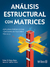 ANALISIS ESTRUCTURAL CON MATRICES