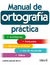 MANUAL DE ORTOGRAFIA PRACTICA