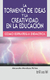 LA TORMENTA DE IDEAS Y LA CREATIVIDAD EN LA EDUCACION